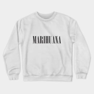 marihuana Crewneck Sweatshirt